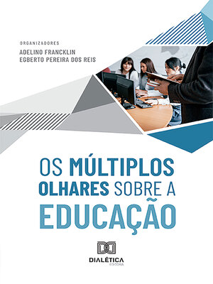 cover image of Os Múltiplos Olhares sobre a Educação